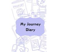My Journey Diary: Adventures, Memories, and Reflections