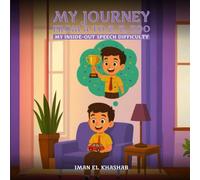 My Journey from A to Z, Z, Zoo: My Inside-Out Speech Difficulty