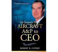 My Journey From Aircraft A&P to CEO