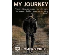 My Journey: I kept walking, not because I knew where I was going..., but because I decided not to stay where I was.