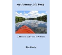 My Journey, My Song: A Memoir in Poems & Pictures