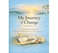My Journey of Change: Vol 2: A Guided CBT Workbook for Emotions, Relationships and Anxiety Awareness