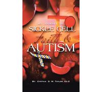 My Journey of Sickle Cell Faith & Autism