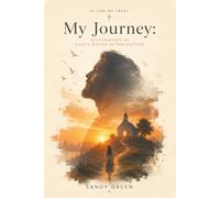 My Journey: Testimonies of God’s Divine Intervention