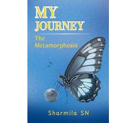 My Journey: The Metamorphosis