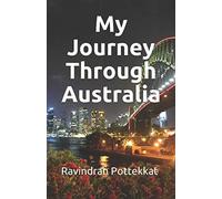 My Journey Through Australia (Travelogue)