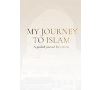 MY JOURNEY TO ISLAM