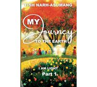 My Journey To The Earth - Part 1: I Am Light