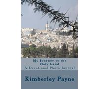 My Journey to the Holy Land: A Devotional Photo Journal (Photobooks)