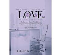 My Journey to Wholeness: Love The Success Factor Reference Guide Workbook - The New Edition (2)