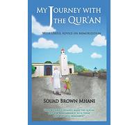 My Journey with the Qur'an - With Useful Advice on Memorization