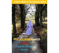 MY JOURNEY WITH YOU FROM THE MOMENT WE MET