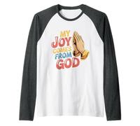My Joy Comes from God Faith Christian Believer |- Raglan Baseball Tee