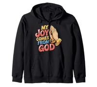 My Joy Comes From God Faith Christian Believer |- Zip Hoodie