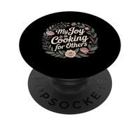 My Joy Is In Cooking For Others Passionate Chef - PopSockets Adhesive PopGrip
