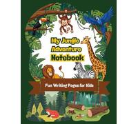 My Jungle Adventure Notebook: Cute Jungle Animals Writing Notebook for Kids | Wide Lined Journal for Boys and Girls