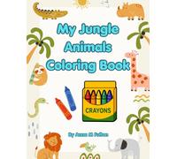 My Jungle Animals Coloring Book
