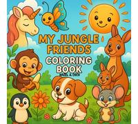 My Jungle Friends: Coloring Book (Animal Adventures : Bold And Easy Colouring Book)