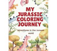My Jurassic Coloring Journey: Adventures in Dino World