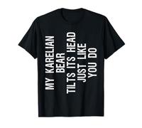 My Karelian Bear Dog Tilts Its Head Funny T-Shirt