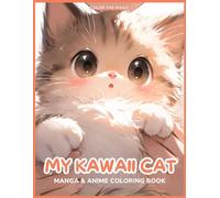 My Kawaii Cat: Manga & Anime Coloring Book: A Cute Stress-Relief Cat Coloring Book for Kids and Adults