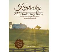 My Kentucky ABCs Coloring Book: An ABC Learning and Coloring Kids Activity Book All about Kentucky (My States ABCs Coloring Activity Books)