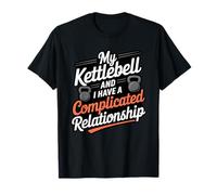 My Kettlebell Complicated Relationship Workout Fitness T-Shirt