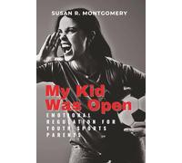 My Kid Was Open: Emotional Regulation for Youth Sports Parents