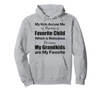 My Kids Accuse Me Of Having A Favorite Child Funny Grandma Pullover Hoodie