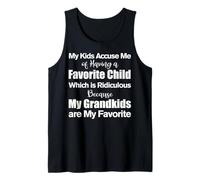 My Kids Accuse Me of Having A Favorite Child Funny Grandma Tank Top