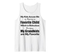 My Kids Accuse Me of Having A Favorite Child Funny Grandma Tank Top