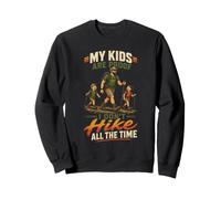 My Kids Are Proof I Dont Hike All The Time Hiker Gift Sweatshirt