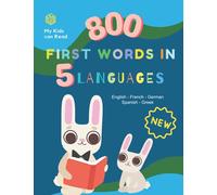 My Kids can Read 800 First Words in 5 Languages English-French-German-Spanish-Greek: Skills for Success Vocabulary Builder Book. Smart reading with ... ages 5-8 years old | Kindergarten - 2nd Grade