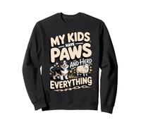 My Kids Have Paws and Herd Everything Collie Herding Sweatshirt