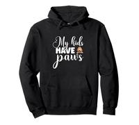 My Kids Have Paws Animal Lover Pet Owner Rescue Pullover Hoodie