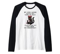 My Kids Laugh Because They Think I'm Crazy cat Raglan Baseball Tee