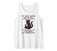 My Kids Laugh Because They Think I'm Crazy cat Tank Top