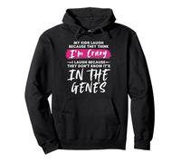 My Kids Laugh Because They Think I'm Crazy Funny Mom Saying Pullover Hoodie