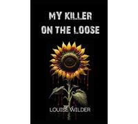 My Killer On The Loose: A Dark Serial Killer Romance (Obsessive Series Book 1) (The Obsessive Series)