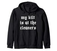 My Kilt Is At The Cleaners Scottish Kilts Scotland Pride Zip Hoodie
