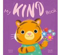 My Kind Book : A Picture Book on Understanding and Managing Emotions