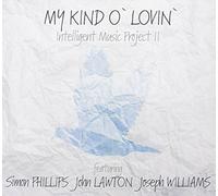 My Kind O' Lovin' by Intelligent Music Project II