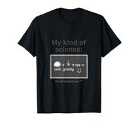 My Kind of Science: Rock + Gravity + Me T-Shirt