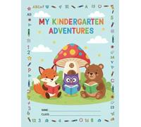 My Kindergarten Adventures: A Fun Writing and Drawing Notebook for Kids | Half Lined, Half Blank Pages | Perfect for Early Learning, Handwriting Practice, and Creative Drawing