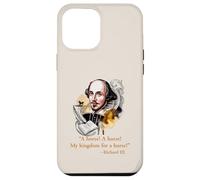 MY KINGDOM FOR A HORSE Shakespeare Quote Case for iPhone 12 Pro Max
