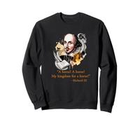 MY KINGDOM FOR A HORSE Shakespeare Quote Sweatshirt