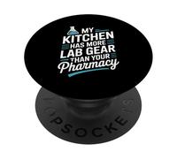 My Kitchen Has More Lab Gear Than Your Pharmacy PopSockets Adhesive PopGrip
