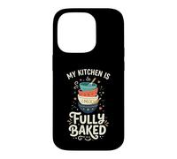 My Kitchen Is Fully Baked Funny Baking Pun Case for iPhone 14 Pro