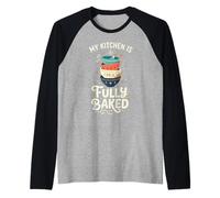 My Kitchen is Fully Baked Funny Baking Pun Raglan Baseball Tee