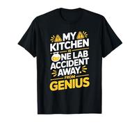 My Kitchen Is One Lab Accident Away From Genius T-Shirt